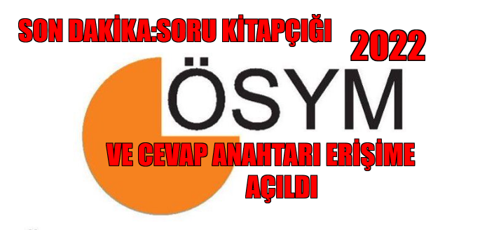 2022 TYT VE AYT ÖSYM ERİŞİME AÇILDI